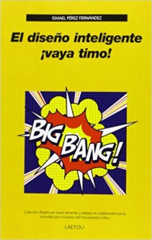 El Diseño Inteligente - Vaya Timo!