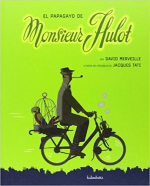 El Papagayo De Monsieur Hulot