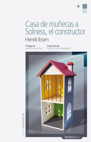 Casa De Muñecas ; Solness, El Constructor