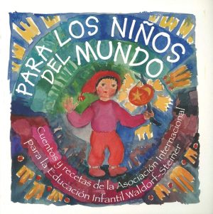 Para Los Niños Del Mundo : Cuentos