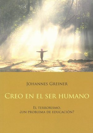 Creo En El Ser Humano: El Terrorismo, ¿Un Problema De Educación?