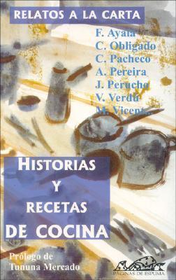 Relatos A La Carta : Historias Y Recetas De Cocina