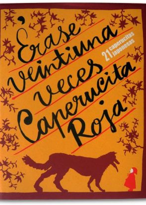 Erase Veintiuna Veces Caperucita Roja