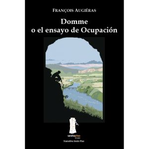 Domme O El Ensayo De Ocupación