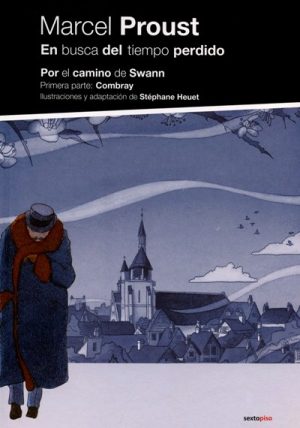 En Busca Del Tiempo Perdido I : Por El Camino De Swann