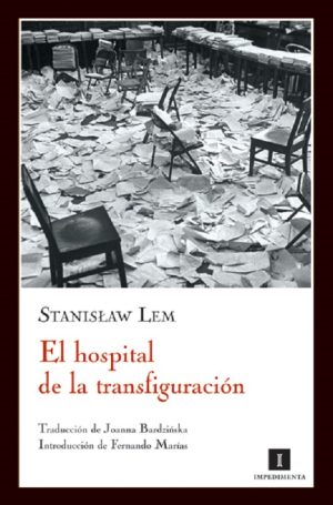 El Hospital De La Transfiguración (2ª Ed.)