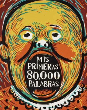 Mis Primeras 80.000 Palabras: Diccionario Infantil Ilustrado
