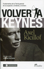 Volver A Keynes : Fundamentos De La Teoría General De La Ocupación.: