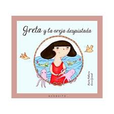 Greta Y La Oreja Despistada