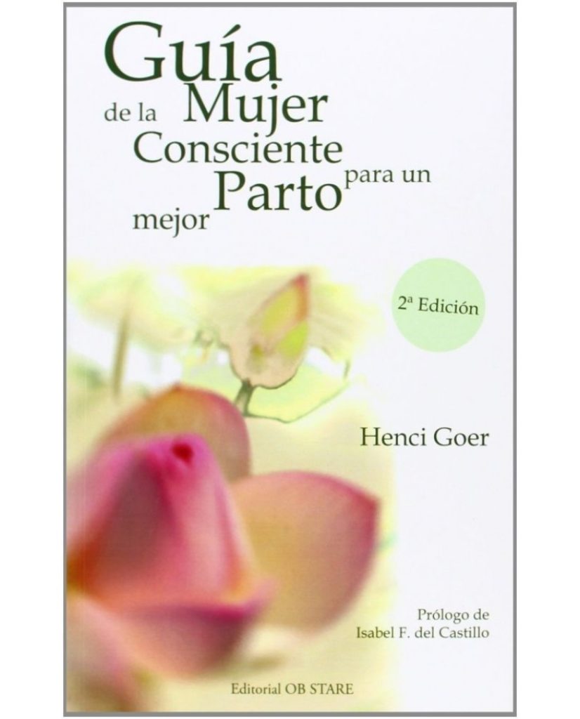 Guía De La Mujer Consciente Para Un Parto Mejor