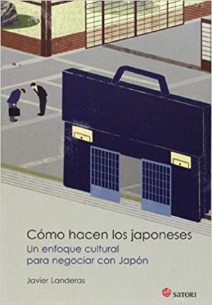 Como hacen los japoneses: un enfoque cultural para negociar con Japón