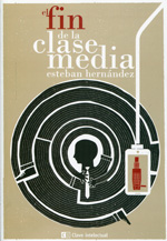 El Fin De La Clase Media