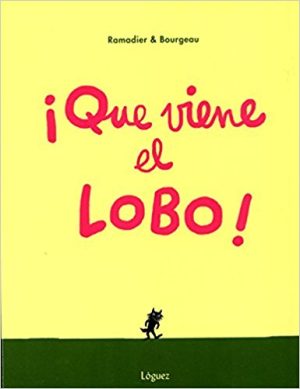 Que Viene El Lobo!