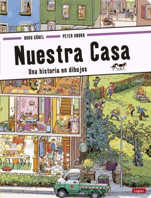 Nuestra Casa : Una Historia De Dibujos