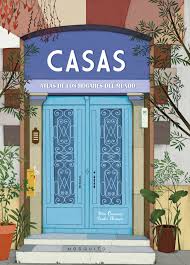 Casas: Atlas De Los Hogares Del Mundo