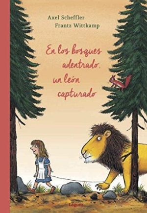 En Los Bosques Adentrado, Un León Capturado
