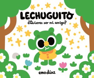 Lechugito, Quieres Ser Mi Amigo?