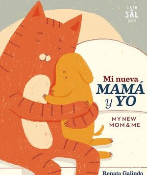 Mi Nueva Mama Y Yo