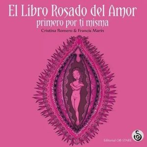 El Libro Rosado Del Amor: Primero Por Ti Misma