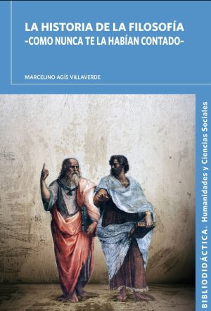 Historia De La Filosofía -Como Nunca Te La Habían Contado-