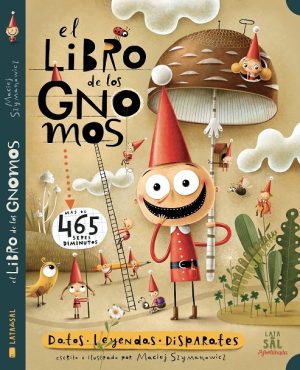 El Libro De Los Gnomos: Datos, Leyendas, Disparates