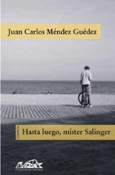 Hasta Luego, Mister Salinger