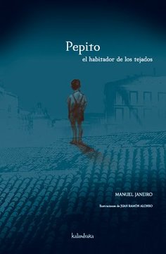 Pepito : El Habitador De Los Tejados