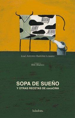 Sopa De Sueño Y Otras Recetas De Cocina