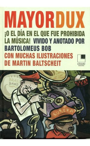 Mayor Dux O El Día En Que Fue Prohibida La Música