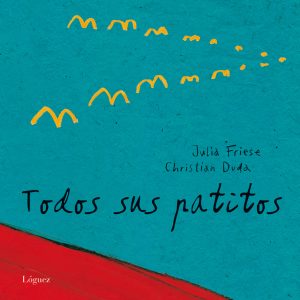 Todos Sus Patitos