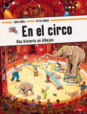 En El Circo : Una Historia En Dibujos