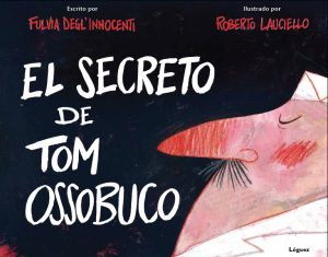 Secreto De Tom Ossobuco