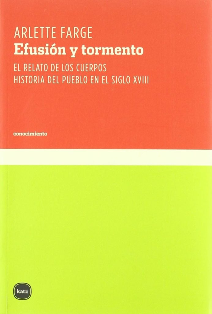 Efusión Y Tormento : El Relato De Los Cuerpos : Historia Del Pueblo