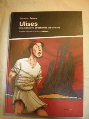Ulises : Segunda Parte. El Canto De Las Sirenas