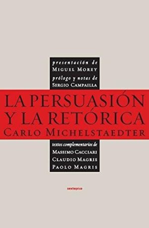 La Persuasión Y La Retorica