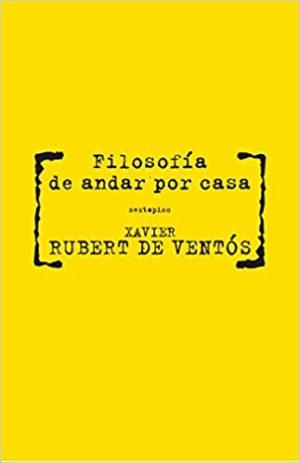 Filosofía De Andar Por Casa