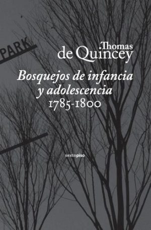 Bosquejos De Infancia Y Adolescencia: 1785-1800