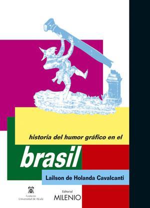 Historia Del Humor Gráfico En El Brasil