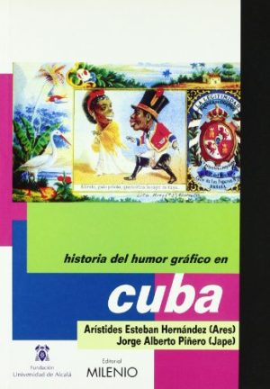 Historia Del Humor Gráfico En Cuba