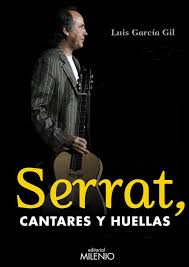 Serrat : Cantares Y Huellas