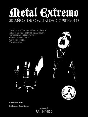 Metal Extremo, 1 : 30 Años De Oscuridad (1981-2011), 2ª Ed.