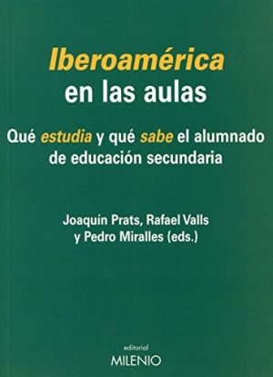 Iberoamérica En Las Aulas : Que Estudia Y Que Sabe El Alumnado De Educación