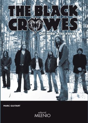Black Crowes, The: Del Nido A Las Raíces
