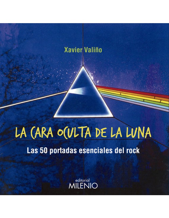 Cara Oculta De La Luna, La : Las 50 Portadas Esenciales Del Rock