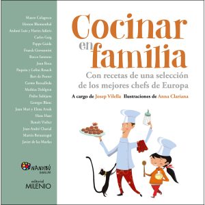 Cocinar En Familia: Con Recetas De Una Selección De Los Mejores Chefs