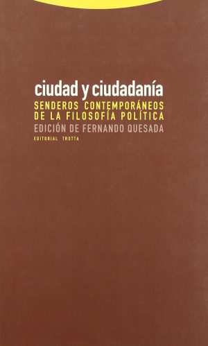 Ciudad y ciudadanía: senderos Contemporáneos