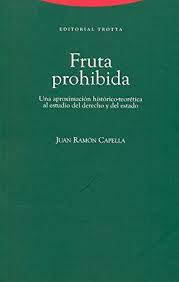 Fruta prohibida: una aproximación histórico-teorética al estudio del derecho y del Estado