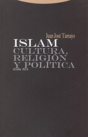 Islam : Cultura, Religión Y Política