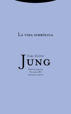 O.C. Jung, 18/1 : La Vida Simbólica I (Rúst.)