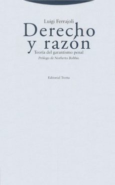 Derecho y razón: teoría del garantismo penal (T.D.)